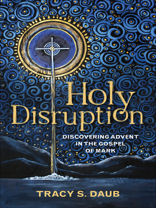Title details for Holy Disruption by Tracy S. Daub - Available
